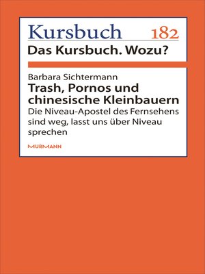 cover image of Trash, Pornos und chinesische Kleinbauern